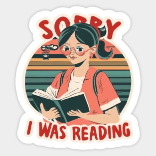 Sorry I Was Reading Sticker